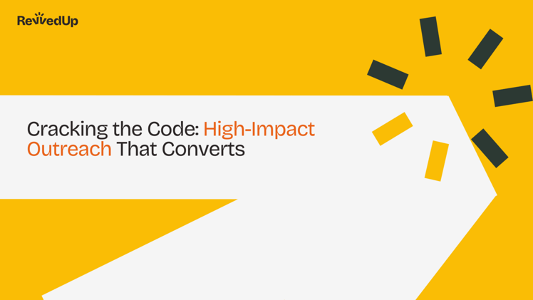 From Cold to Closed: Smarter Outreach, Higher Conversions