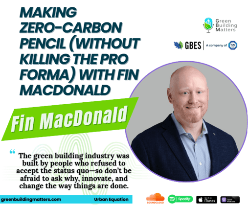 Making Zero-Carbon Pencil (Without Killing the Pro Forma) with Fin MacDonald