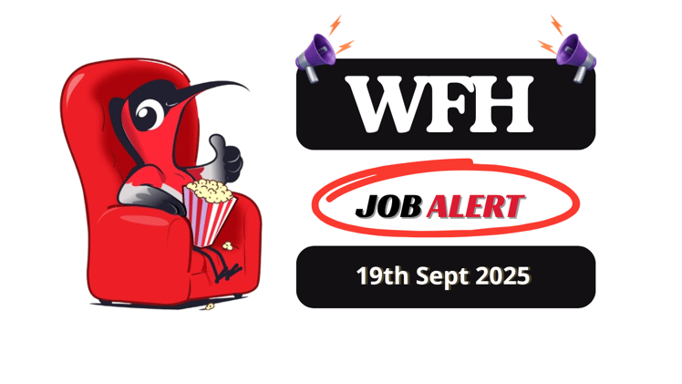 Work From Home Job Alert Edition - Friday, Sept 19, 2025            