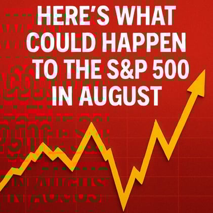 Here's What Could Happen to the S&P 500 in August
