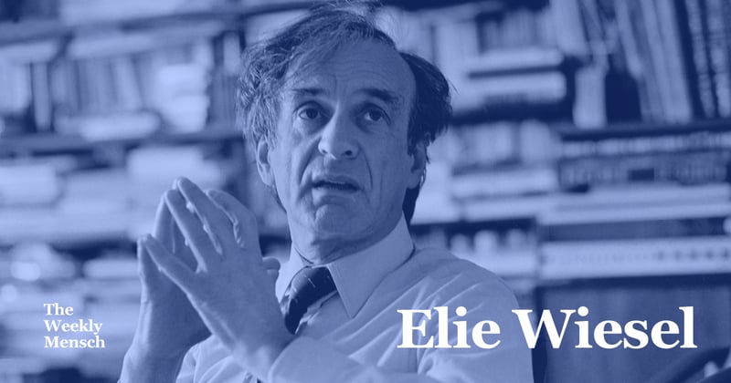 The Weekly Mensch: Elie Wiesel