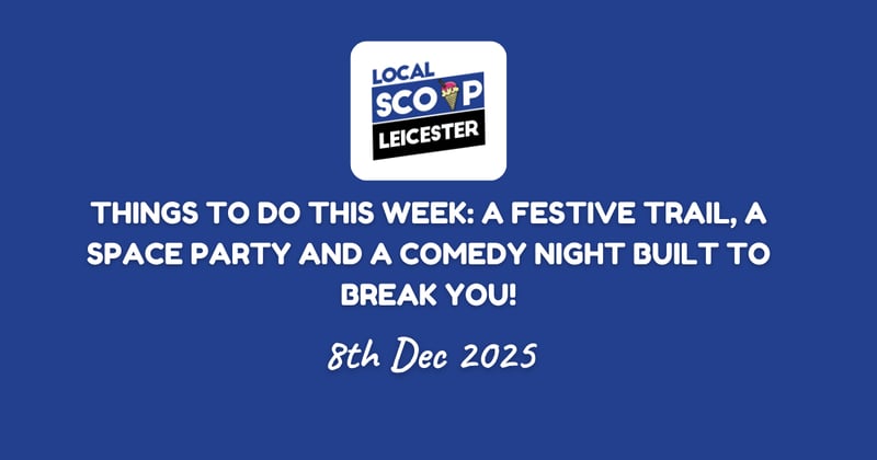 Things to do this week: A Festive Trail, A Space Party and A Comedy Night Built to Break You!