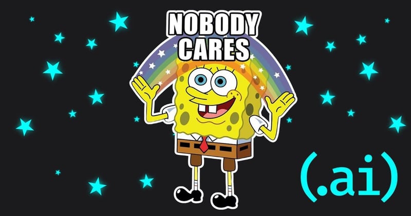 Guess What? Nobody Cares
