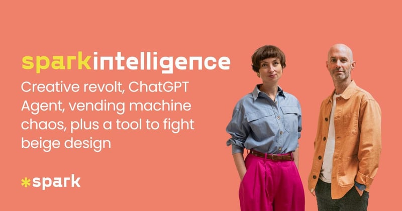 Spark Intelligence #25: Creative revolt, ChatGPT Agent, vending machine chaos, and a tool to fight beige design