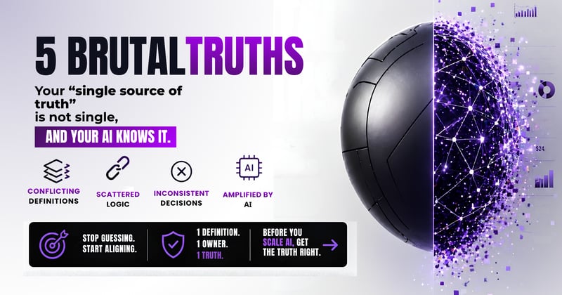 5 Brutal Truths — Your “Single Source of Truth” Isn’t Single (And Your AI Knows It)