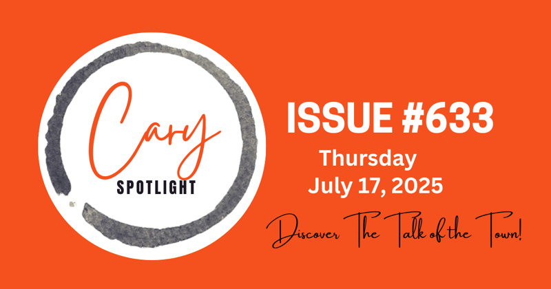 Cary Spotlight | Issue #633