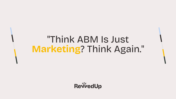 ABM That Goes Beyond the Logo | RevvedUp Weekly
