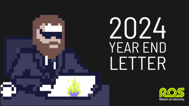 The Return on Security 2024 Year-End Letter