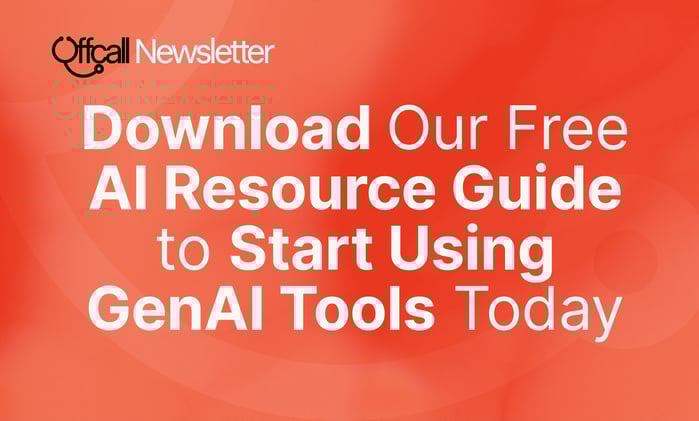 Physicians: Download Our Free AI Resource Guide to Start Using GenAI Tools in Clinical Practice Today