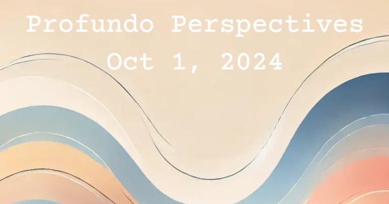 Profundo Insights: October 1, 2024