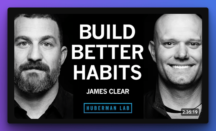 📓 James Clear X Huberman - 7 Insights about Habit Building...