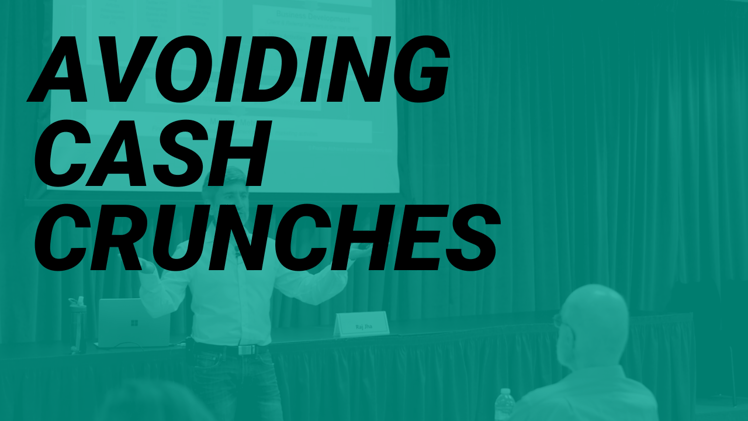 How Your Company Can Avoid Cash Crunches