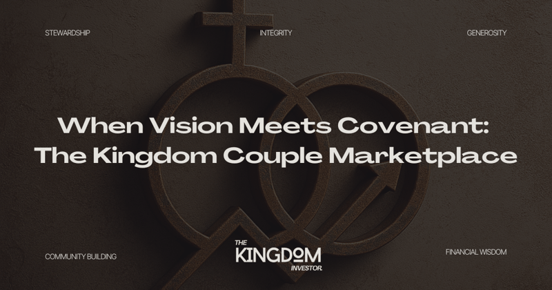 When Vision Meets Covenant: The Kingdom Couple Marketplace