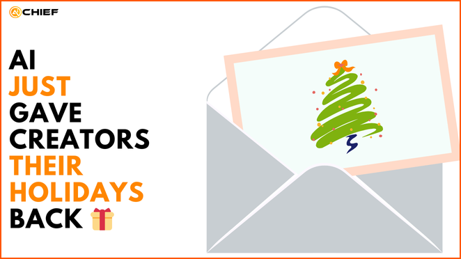 AI Just Gave Creators Their Holidays Back 🎁
