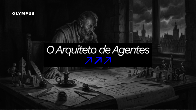 O Arquiteto de Agentes
