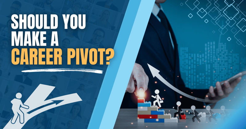 Should You Make a Career Pivot?