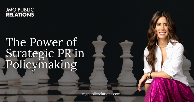 The Power of Strategic PR in Policymaking
