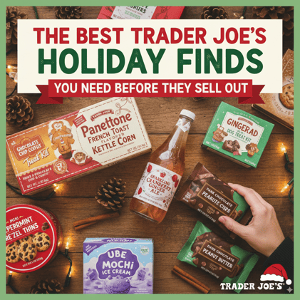 The Best Trader Joe’s Holiday Finds You Need Before They Sell Out