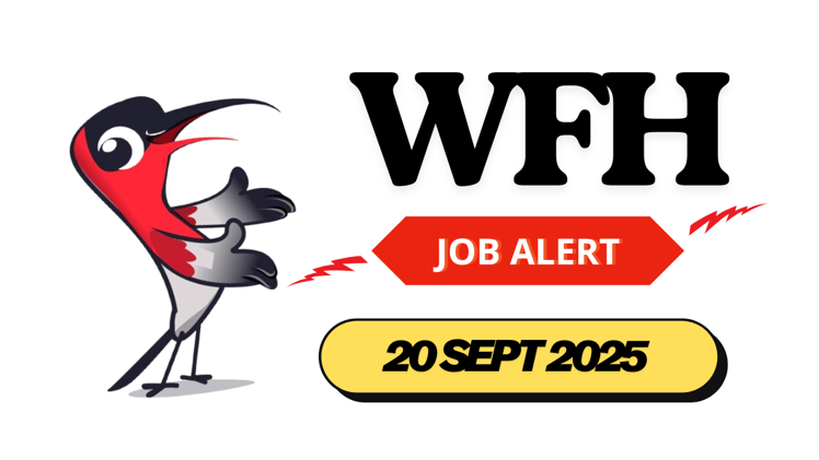 Work From Home Job Alert Edition - Saturday, Sept 20, 2025        