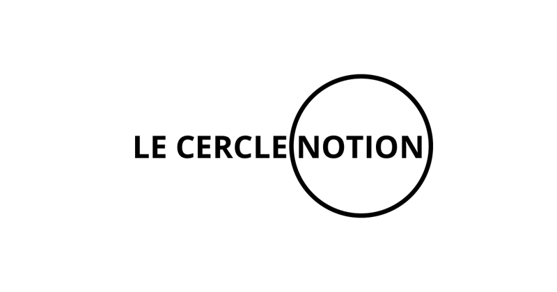 Le Cercle Notion