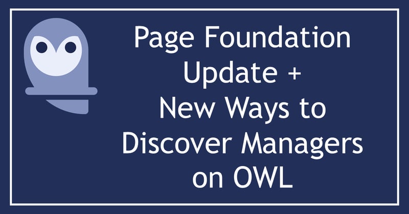 Page Foundation Update + New Ways to Discover Managers on OWL