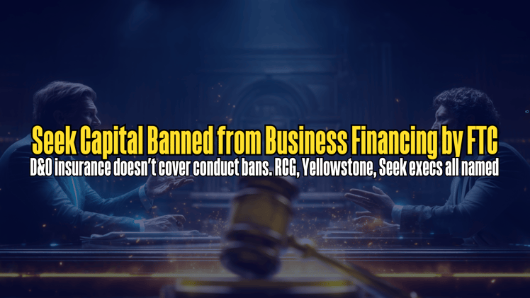 Seek Capital Banned from Business Financing by FTC