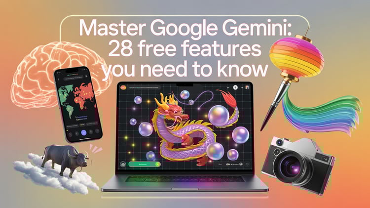 💡 Master Google Gemini: 28 Free Features You Need to Know