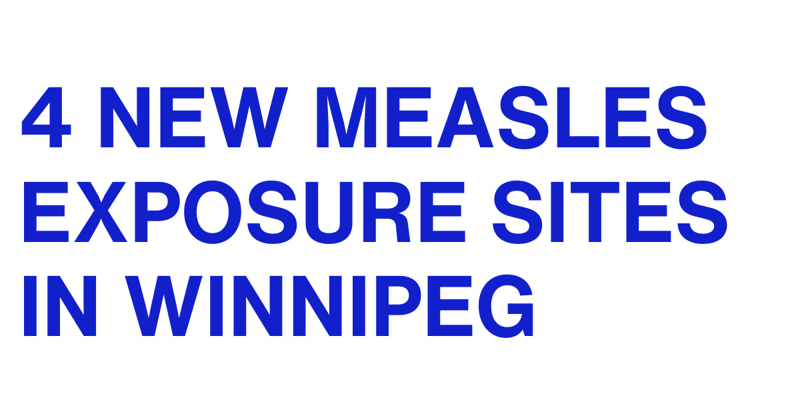 4 New Measles Exposure Sites in Winnipeg