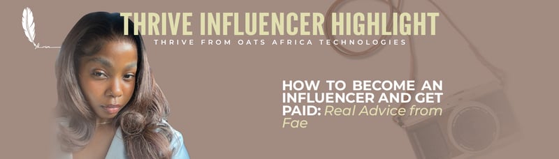How to Become an Influencer and Get Paid: Real Advice from Fae
