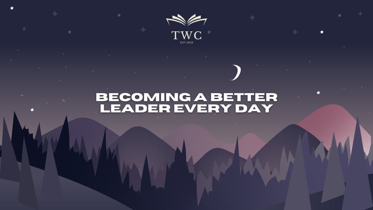 Becoming a Better Leader Every Day
