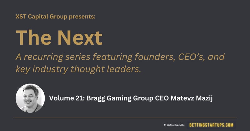 The Next: Volume 21 with XST Capital Group