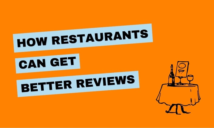 How Restaurants Can Get Better Reviews + Free Webinar