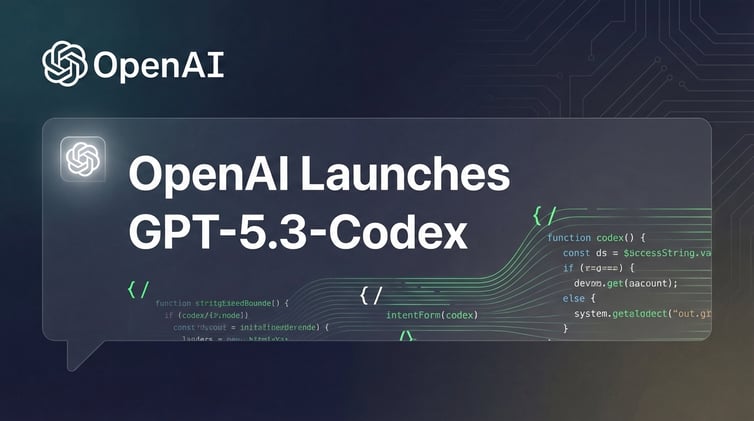 OpenAI Launches GPT-5.3-Codex