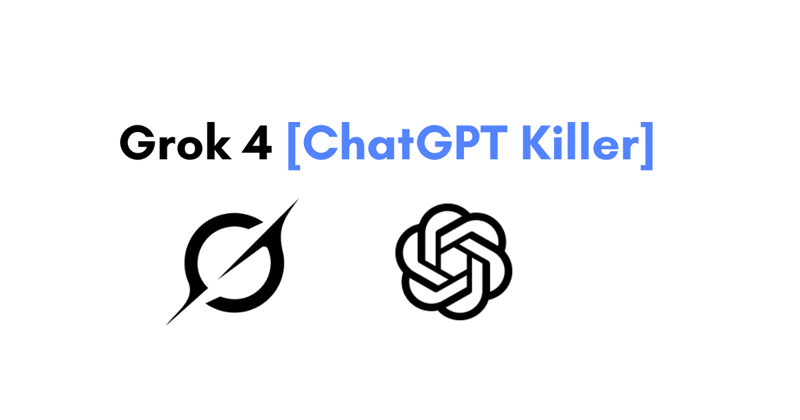Grok 4 [ChatGPT killer]