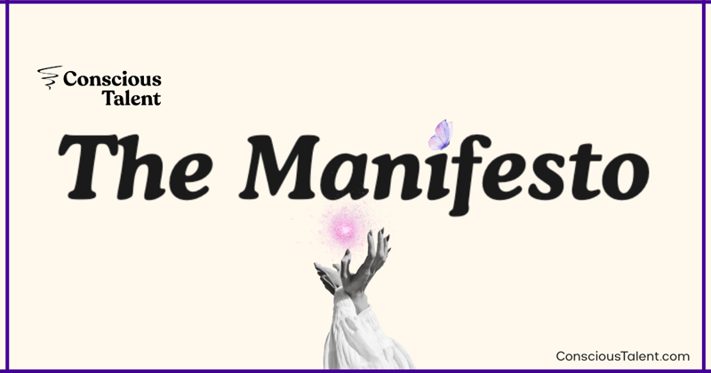 The Conscious Talent Manifesto