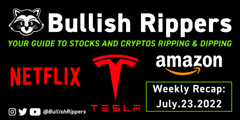 Rippers Weekly Recap 7/23: Tesla Earnings, Amazon Acquisition and much more