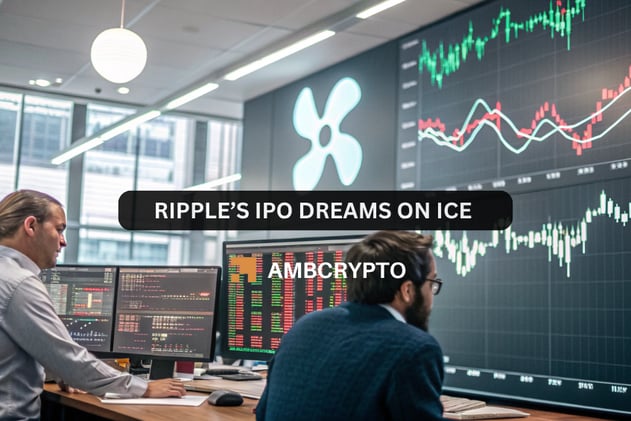 Ripple’s IPO dreams on ice