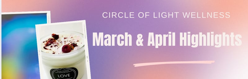 March & April Highlights: Reiki, Aura Photos, and More!