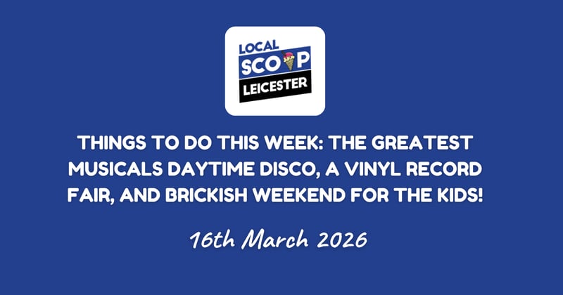Things To Do This Week: The Greatest Musicals Daytime Disco, A Vinyl Record Fair, And Brickish Weekend For The Kids!