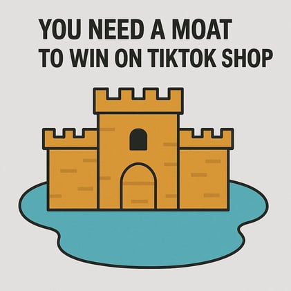 Why 90% of Sellers Will Fail on TikTok Shop (Unless They Have One of These 5 Moats)