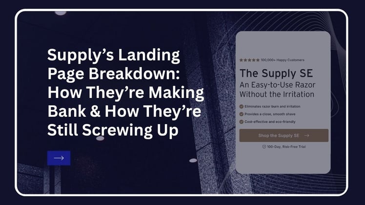 Supply’s Landing Page Breakdown: How They’re Making Bank & How They’re Still Screwing Up