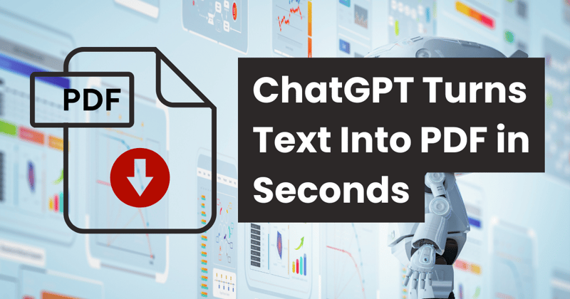 ChatGPT Turns Text Into PDF in Seconds