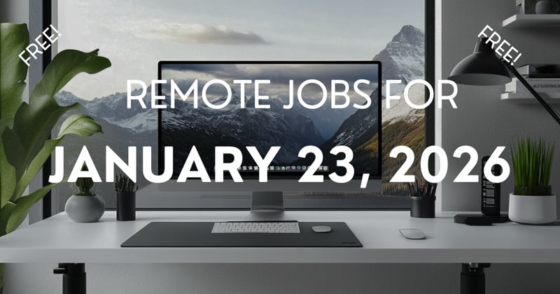 Remote jobs for January 23, 2026