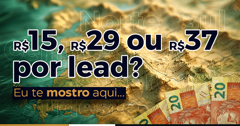 15, 29, 37 reais o lead?