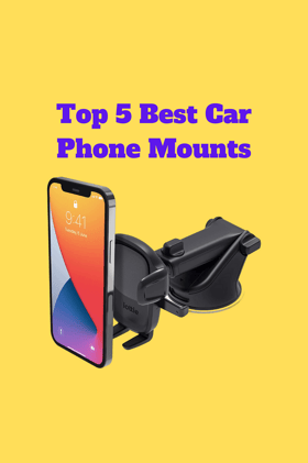 Top 5 Car Phone Mounts for Safe and Easy Navigation