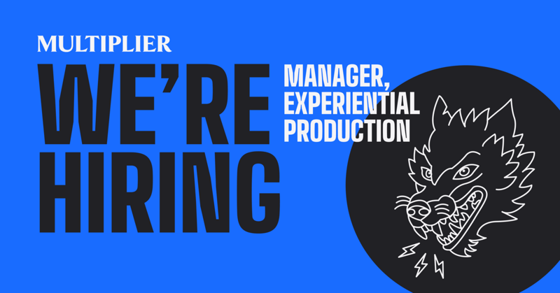 We're Hiring: Manager, Experiential Production