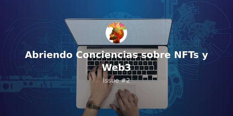 Consejos para convertirse en un desarrollador de blockchain- Issue #2