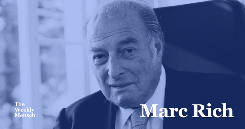 The Weekly Mensch: Marc Rich