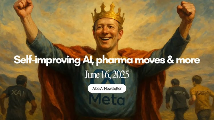 Self-improving AI, pharma moves & more (June 16, 2025)