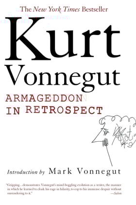 7-DEC-2025 | Excerpt from “Armageddon in Retrospect” by Kurt Vonnegut